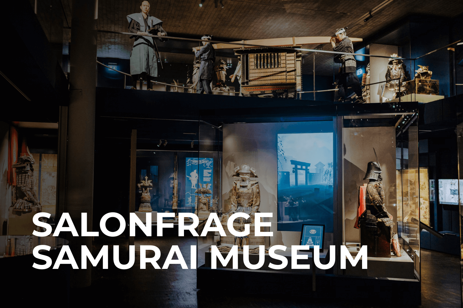 Die Salonfrage: Samurai Museum